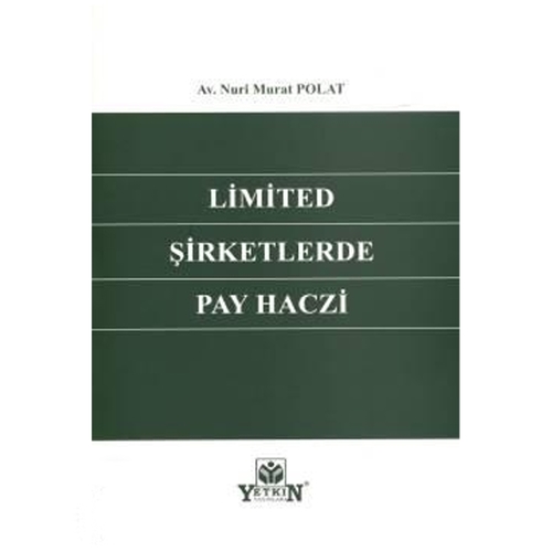 Limited Şirketlerde Pay Haczi - Nuri Murat Polat