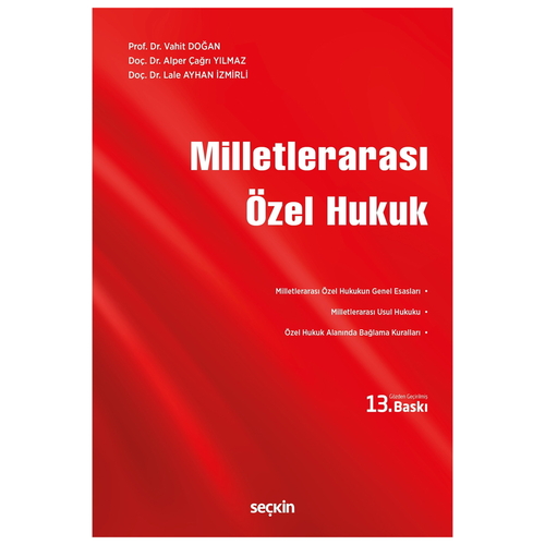 Milletlerarası Özel Hukuk - Vahit Doğan, Alper Çağrı Yılmaz, Lale Ayhan İzmirli