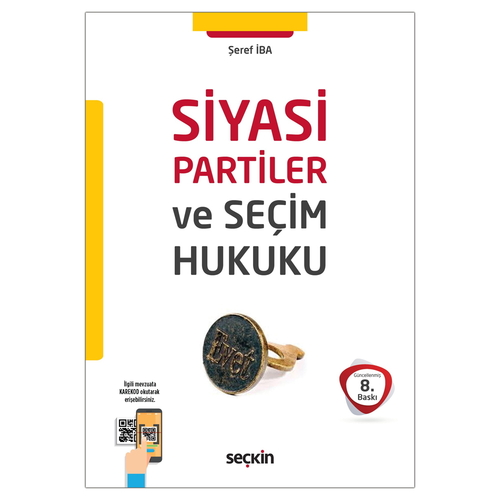 Siyasi Partiler ve Seçim Hukuku - Şeref İba