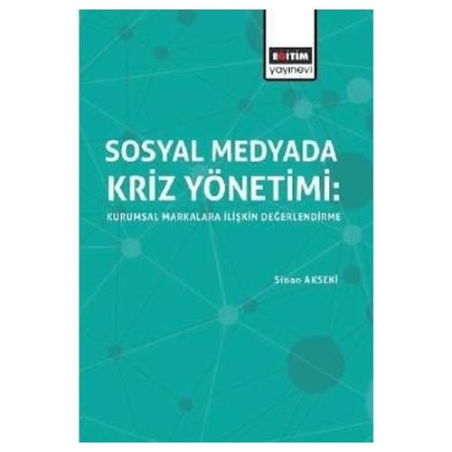 Sosyal Medyada Kriz Yönetimi - Sinan Akseki