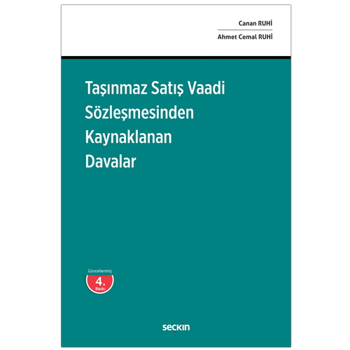 Taşınmaz Satış Vaadi Sözleşmesinden Kaynaklanan Davalar - Canan Ruhi,Ahmet Cemal Ruhi