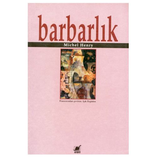 Barbarlık - Michel Henry