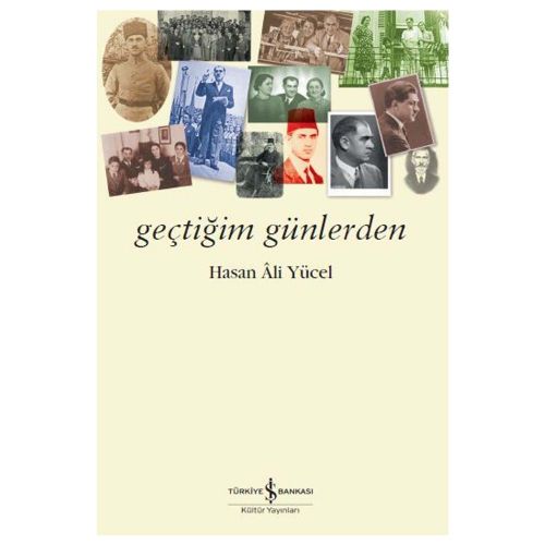 Geçtiğim Günlerden - Hasan Ali Yücel