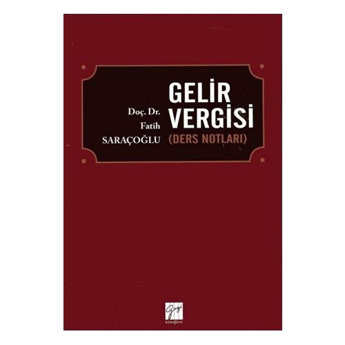 Gelir Vergisi Ders Notları - Fatih Saraçoğlu