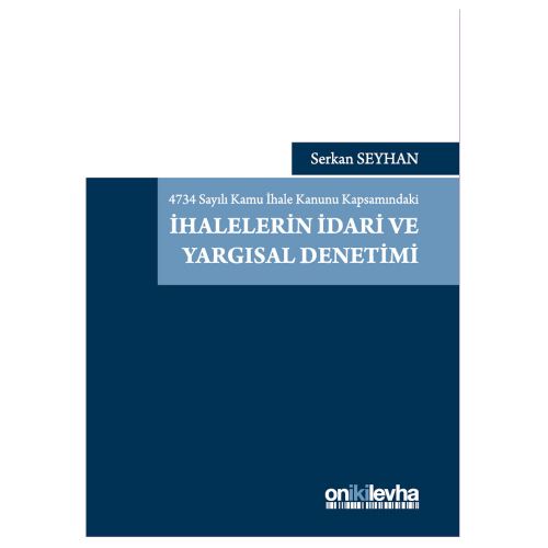 İhalelerin İdari ve Yargısal Denetimi - Serkan Seyhan