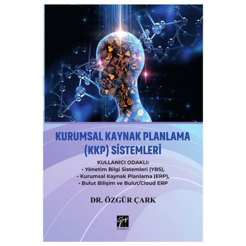 Kurumsal Kaynak Planlama (KKP) Sistemleri - Özgür Çark