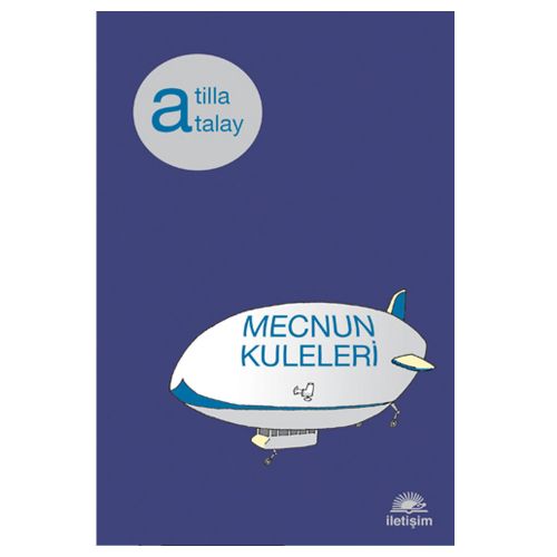 Mecnun Kuleleri - Atilla Atalay