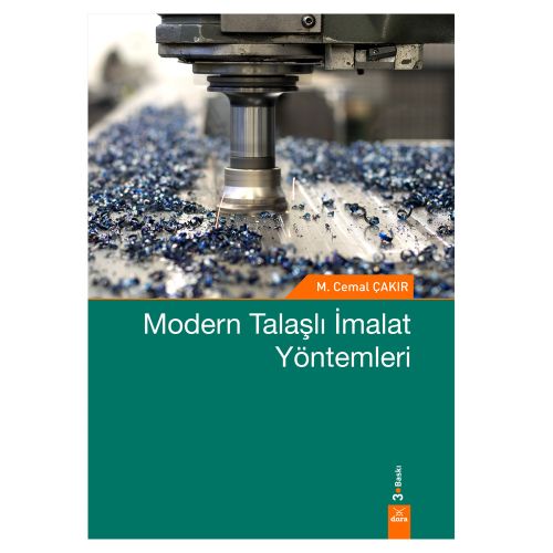 Modern Talaşlı İmalat Yöntemleri - M. Cemal Çakır