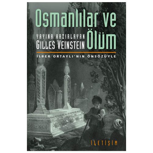 Osmanlılar ve Ölüm - Gilles Veinstein