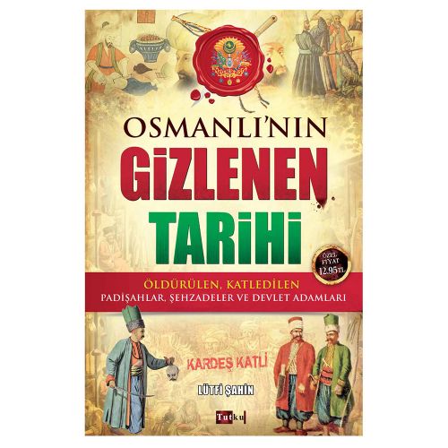 Osmanlının Gizlenen Tarihi - Lütfi Şahin