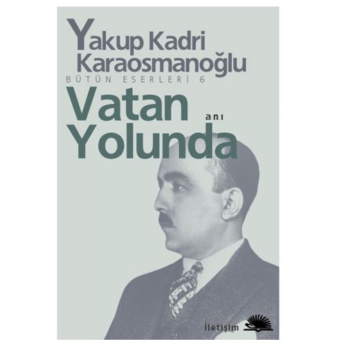 Vatan Yolunda - Yakup Kadri Karaosmanoğlu