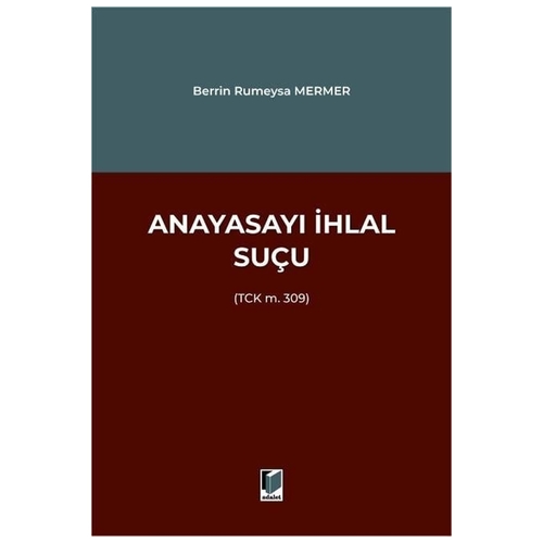 Anayasayı İhlal Suçu - Berrin Rumeysa Mermer