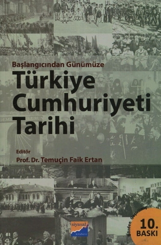 Başlangıcından Günümüze Türkiye Cumhuriyeti Tarihi - Temuçin Faik Ertan
