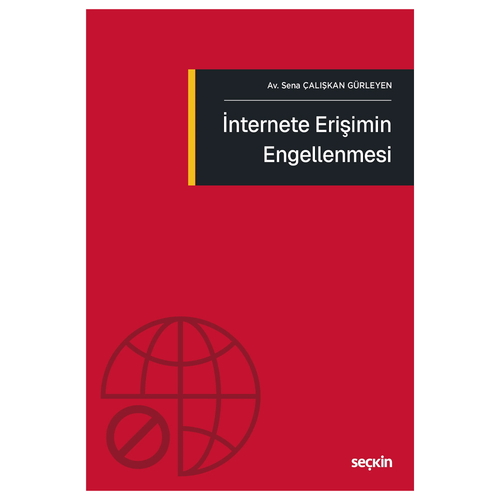 İnternete Erişimin Engellenmesi - Sena Çalışkan Gürleyen