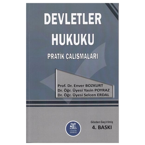 Kelepir Ürün İadesizdir - Devletler Hukuku Pratik Çalışmaları - Enver Bozkurt, Yasin Poyraz, Selcen Erdal