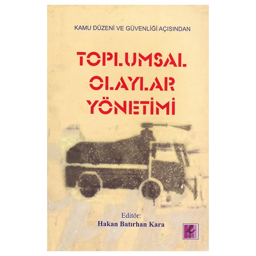 Kelepir Ürün İadesizdir - Toplumsal Olaylar Yönetimi - Hakan Batırhan Kara