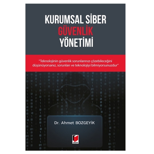 Kurumsal Siber Güvenlik Yönetimi - Ahmet Bozgeyik