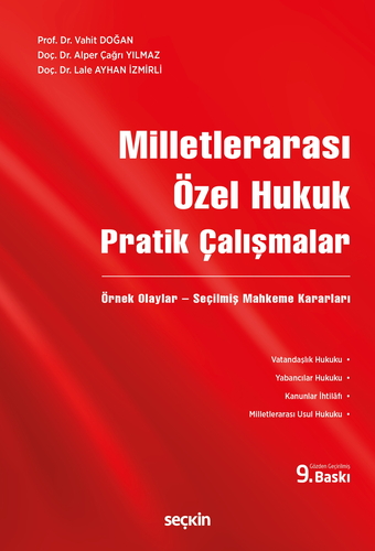 Milletlerarası Özel Hukuk Pratik Çalışmalar - Vahit Doğan, Alper Çağrı Yılmaz, Lale Ayhan İzmirli