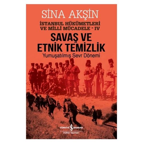 Savaş ve Etnik Temizlik - Sina Akşin