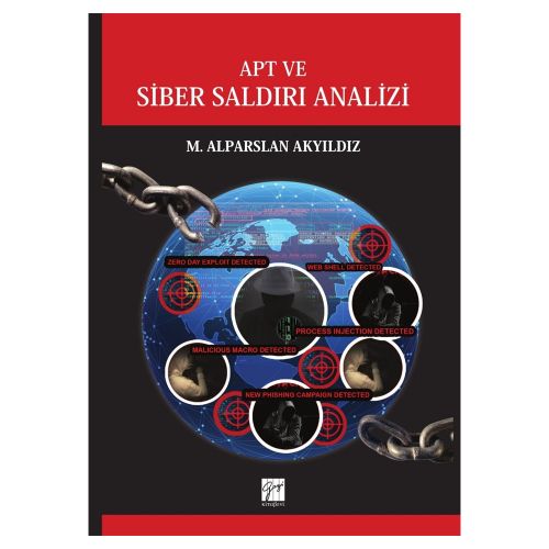 APT ve Siber Saldırı Analizi - M. Alparslan Akyıldız