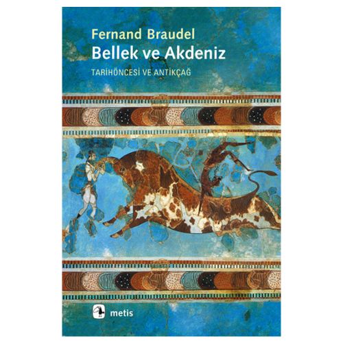 Bellek ve Akdeniz - Fernand Braudel
