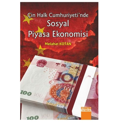 Çin Halk Cumhuriyetinde Sosyal Piyasa Ekonomisi - Melahat Kotan