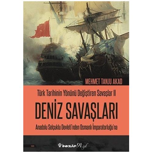 Deniz Savaşları - Mehmet Tanju Akad