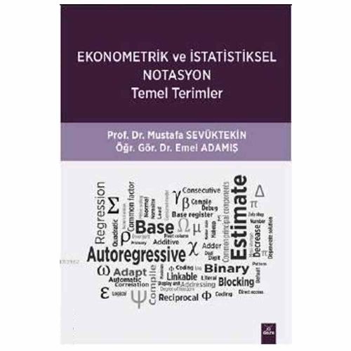 Ekonometrik ve İstatistiksel Notasyon Temel Terimler - Mustafa Sevüktekin, Emel Adamış