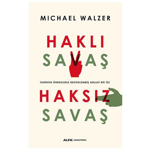 Haklı Savaş Haksız Savaş - Michael Walzer