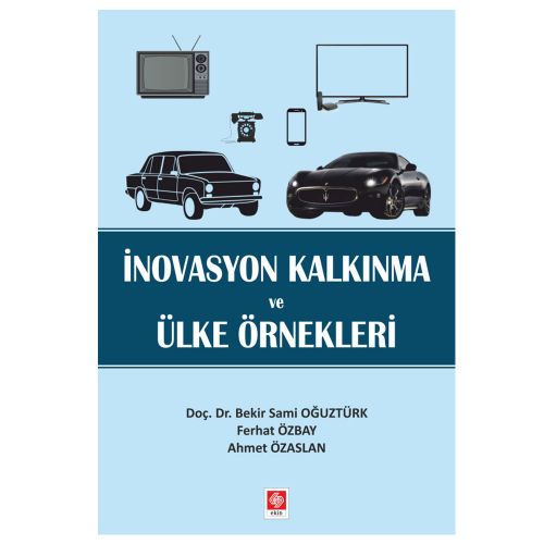 İnovasyon Kalkınma ve Ülke Örnekleri - Bekir Sami Oğuztürk