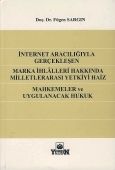 Internet Aracılığıyla Gerçekleşen Marka İhlâlleri - Fügen Sargın