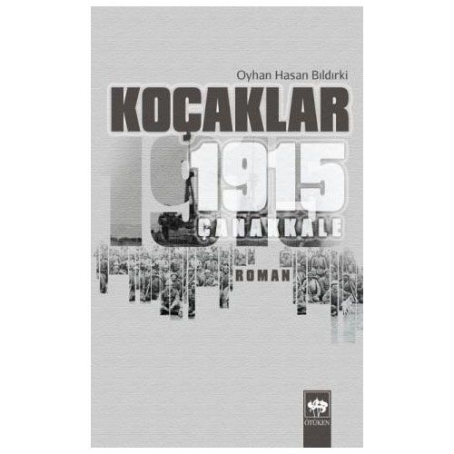 Koçaklar 1915 Çanakkale - Oyhan Hasan Bıldırki