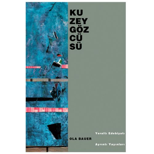 Kuzey Gözcüsü - Ola Bauer