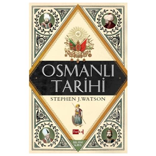 Osmanlı Tarihi - Stephen J. Watson