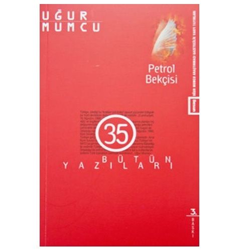 Petrol Bekçisi Bütün Yazıları 35 - Uğur Mumcu