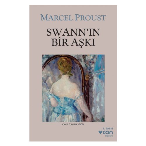 Swann\'ın Bir Aşkı - Marcel Proust