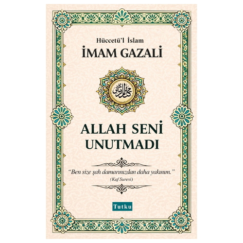 Allah Seni Unutmadı - İmam Gazali