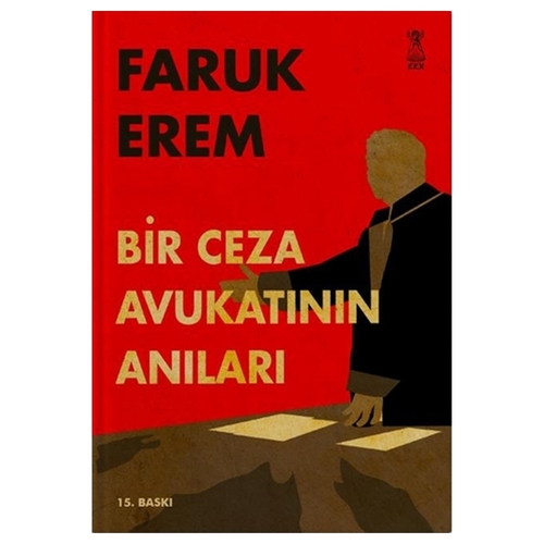 Bir Ceza Avukatının Anıları - Faruk Erem