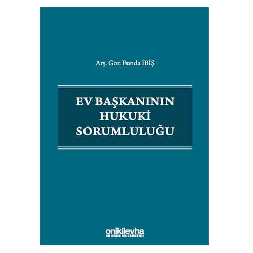 Ev Başkanının Hukuki Sorumluluğu - Funda İbiş