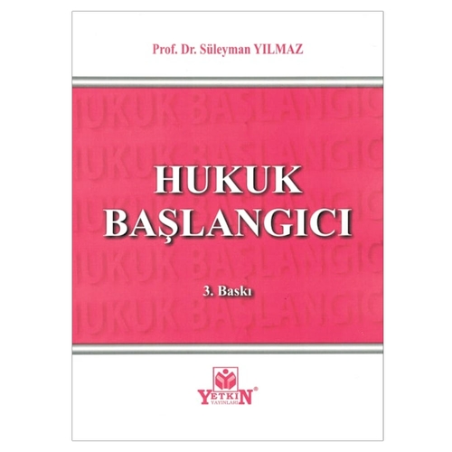 Hukuk Başlangıcı - Süleyman Yılmaz