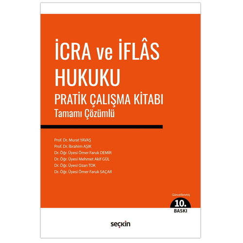 İcra ve İflâs Hukuku Pratik Çalışma Kitabı - Murat Yavaş