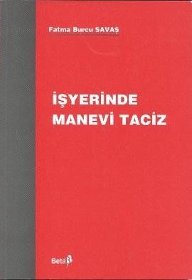 İşyerinde Manevi Taciz - Fatma Burcu Savaş Kutsal