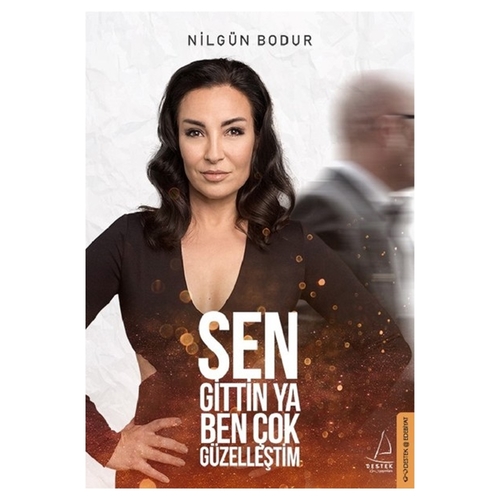 Kelepir Ürün İadesizdir - Sen Gittin Ya Ben Çok Güzelleştim - Nilgün Bodur