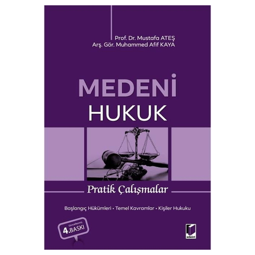 Medeni Hukuk Pratik Çalışmalar - Mustafa Ateş, Muhammed Afif Kaya
