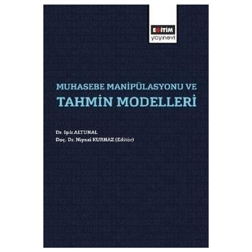 Muhasebe Manipülasyonları ve Tahmin Modelleri - Işık Altunal