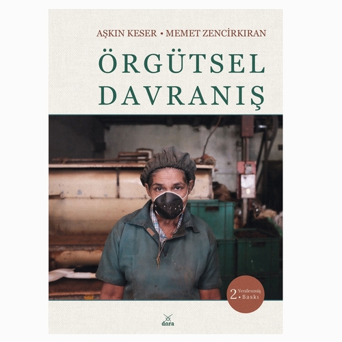Örgütsel Davranış - Memet Zencirkıran, Aşkın Keser