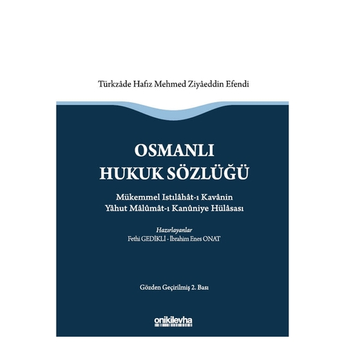 Osmanlı Hukuk Sözlüğü - Fethi Gedikli, İbrahim Enes Onat