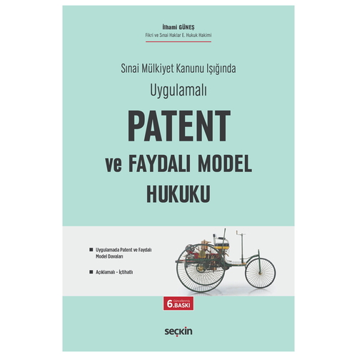 Patent ve Faydalı Model Hukuku - İlhami Güneş