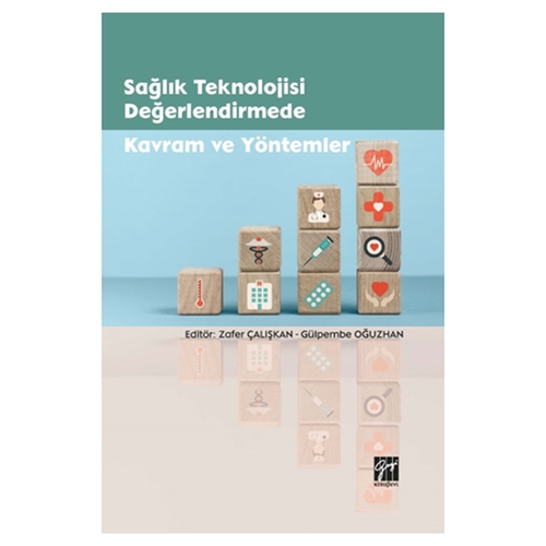 Sağlık Teknolojisi Değerlendirmede Kavram ve Yöntemler - Zafer Çalışkan, Gülpembe Oğuzhan