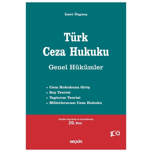 Türk Ceza Hukuku Genel Hükümler - İzzet Özgenç